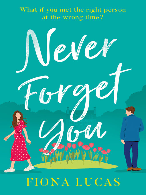 Title details for Never Forget You by Fiona Lucas - Available